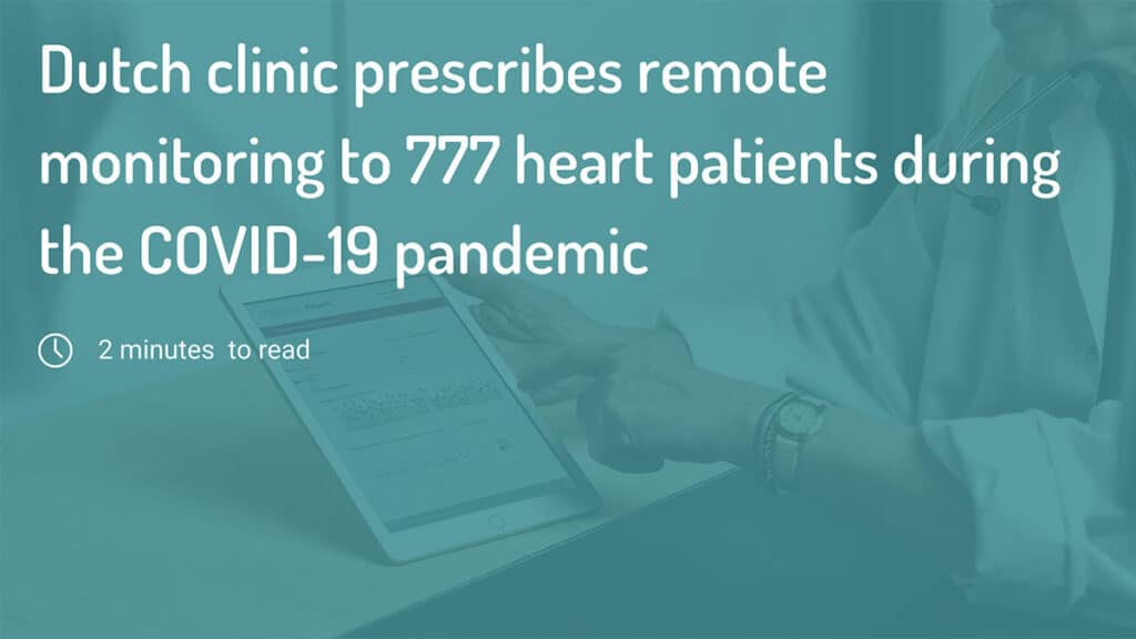 Dutch clinic prescribes remote monitoring