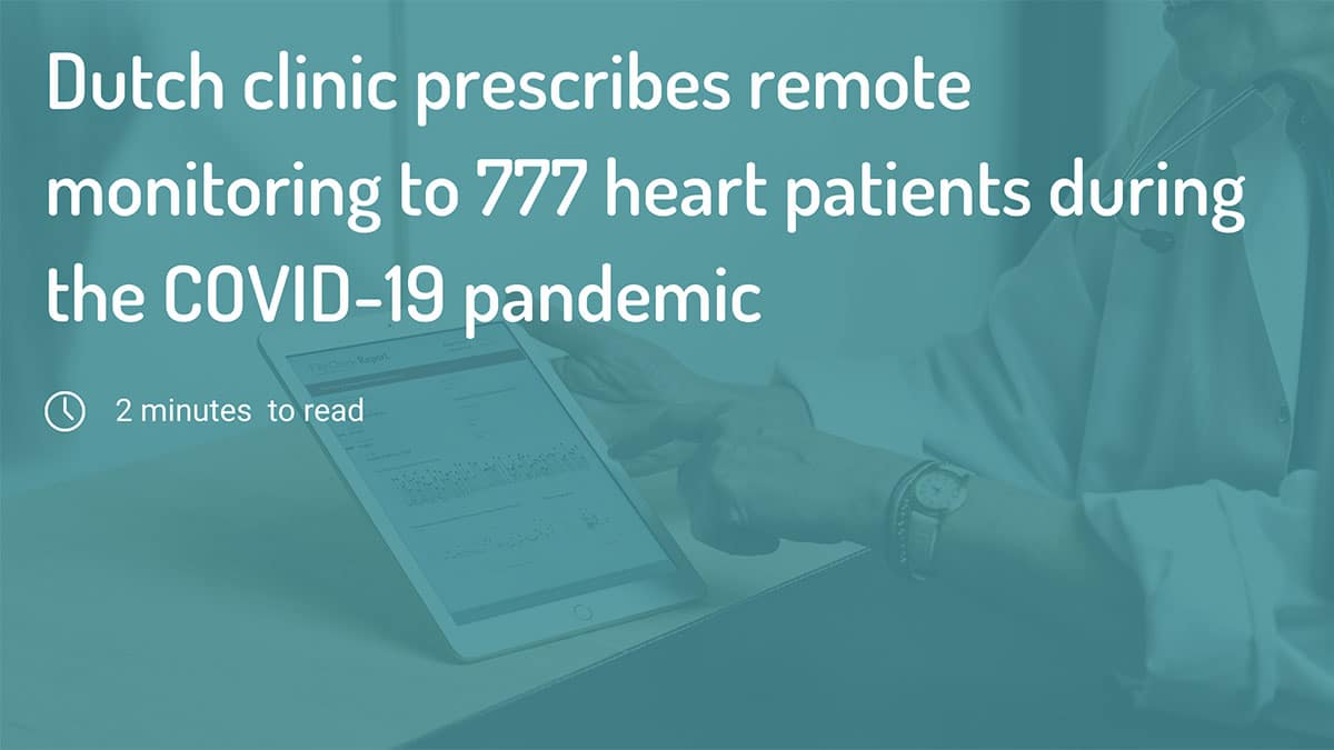Dutch clinic prescribes remote monitoring